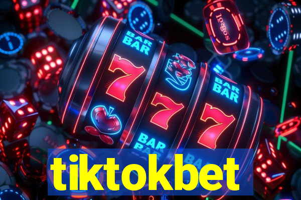 tiktokbet