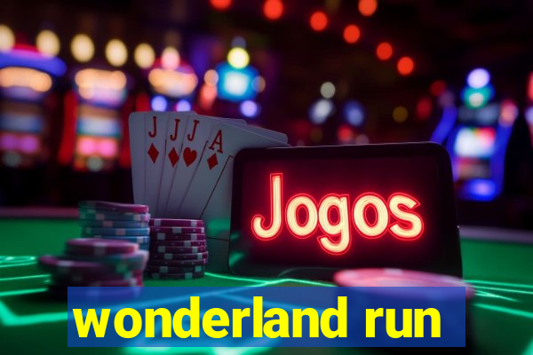 wonderland run