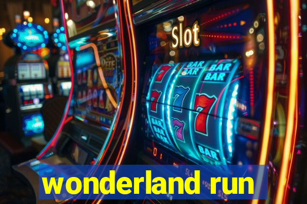 wonderland run