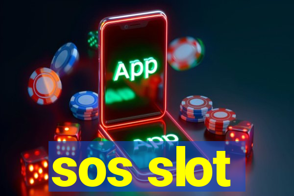 sos slot