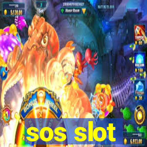 sos slot