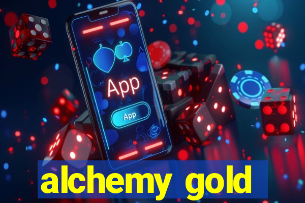 alchemy gold