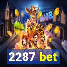 2287 bet