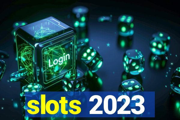 slots 2023