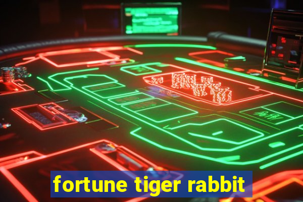 fortune tiger rabbit