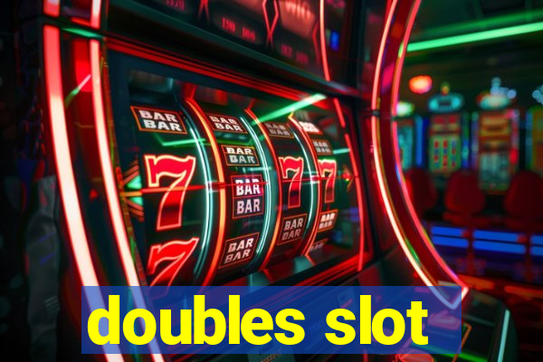 doubles slot