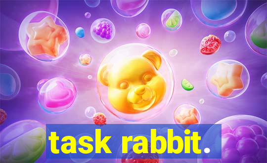 task rabbit.