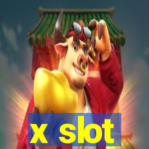 x slot