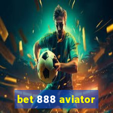 bet 888 aviator