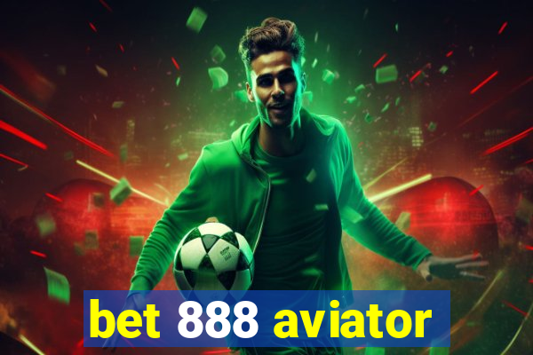 bet 888 aviator