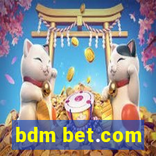 bdm bet.com