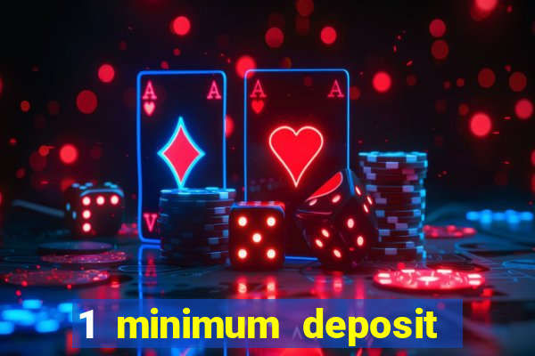 1 minimum deposit casino australia