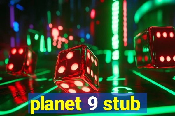 planet 9 stub