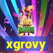 xgrovy