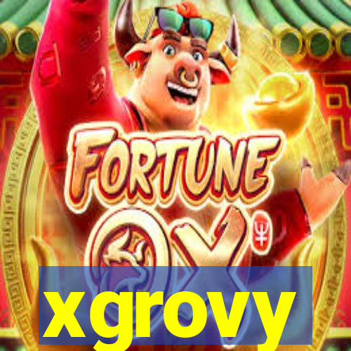 xgrovy