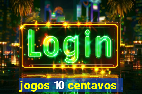 jogos 10 centavos