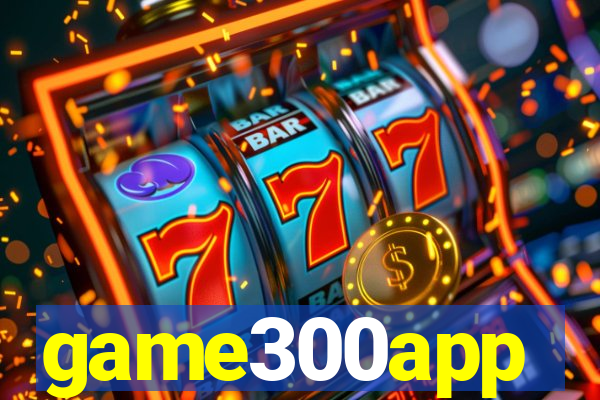 game300app