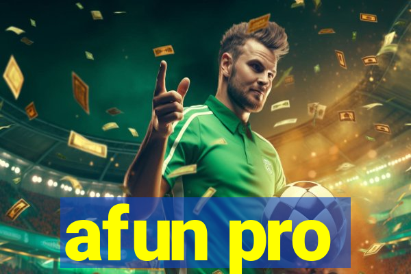 afun pro