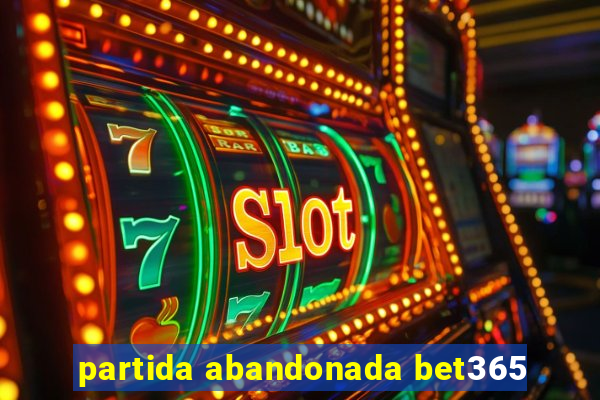 partida abandonada bet365