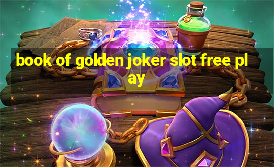 book of golden joker slot free play