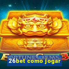 26bet como jogar