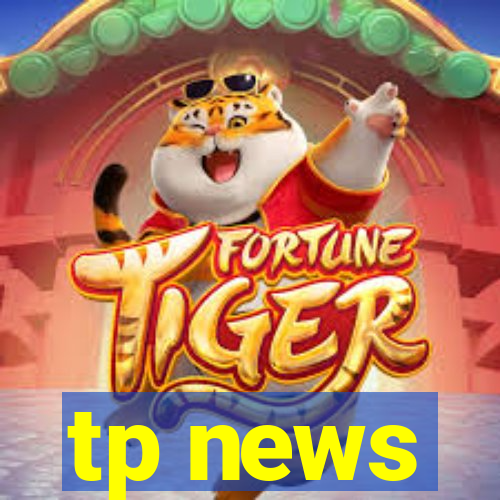 tp news