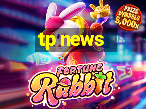 tp news