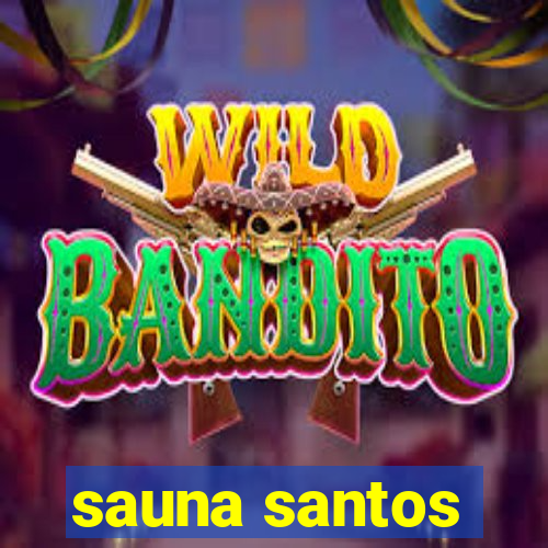 sauna santos