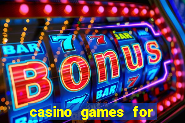 casino games for free slots