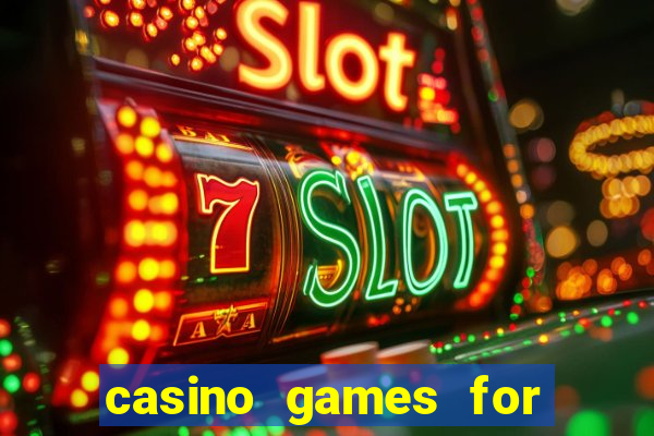 casino games for free slots