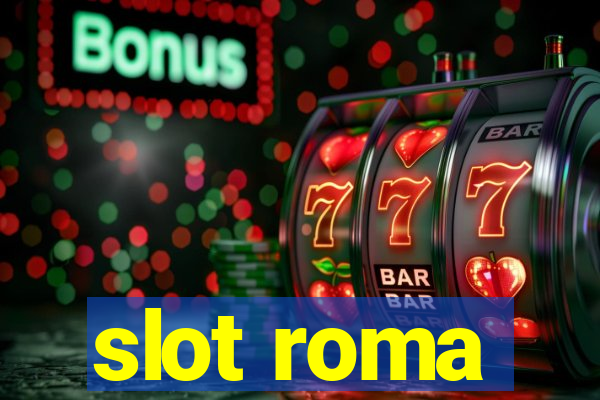 slot roma