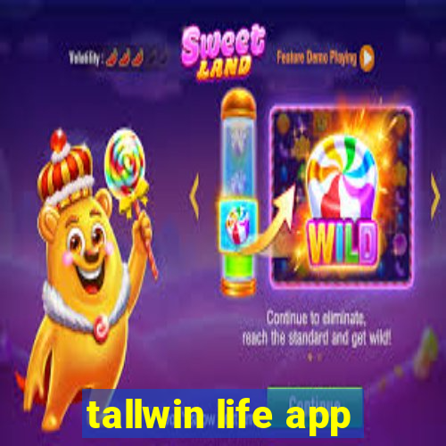 tallwin life app