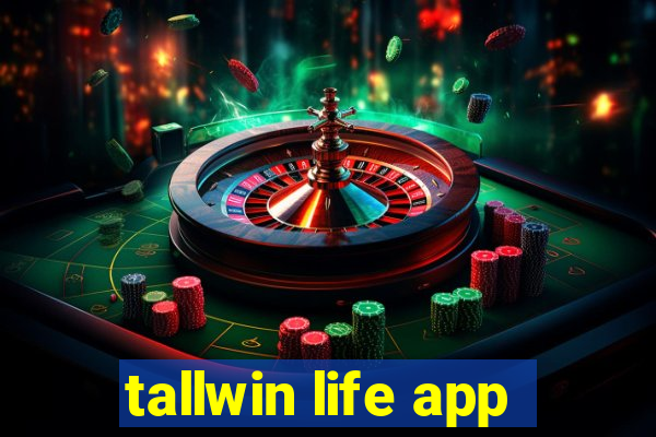 tallwin life app