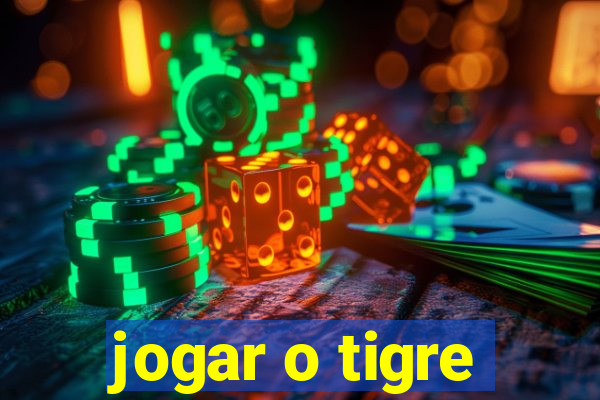 jogar o tigre