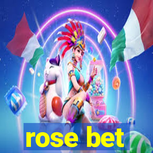 rose bet