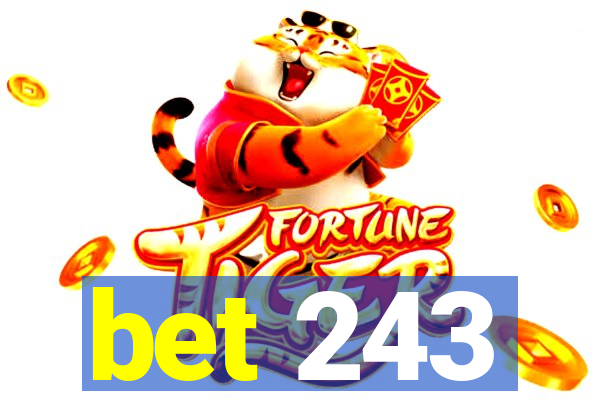 bet 243