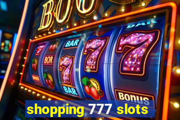 shopping 777 slots