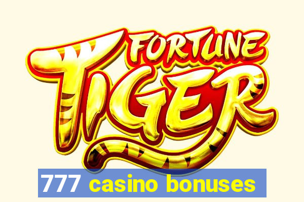 777 casino bonuses