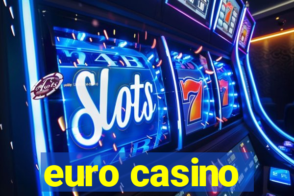 euro casino