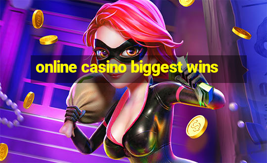 online casino biggest wins