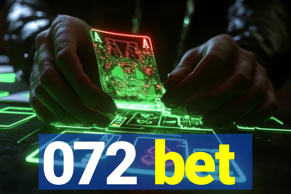 072 bet