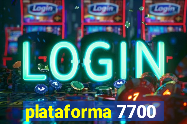 plataforma 7700