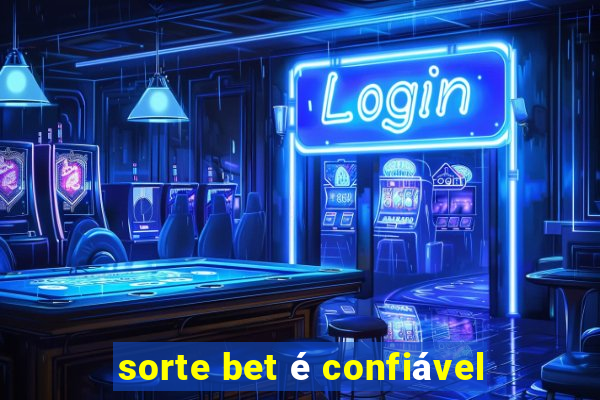 sorte bet é confiável