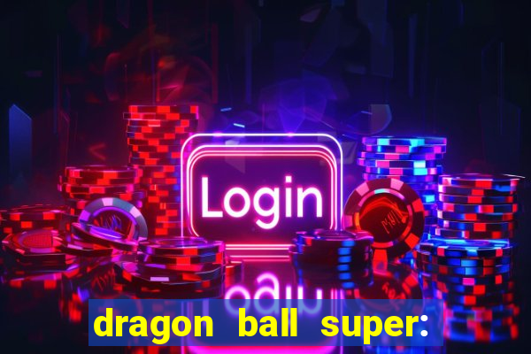 dragon ball super: super hero download google drive dublado