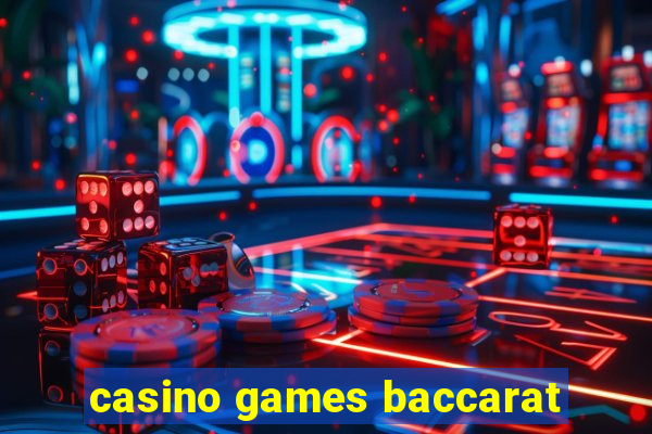 casino games baccarat