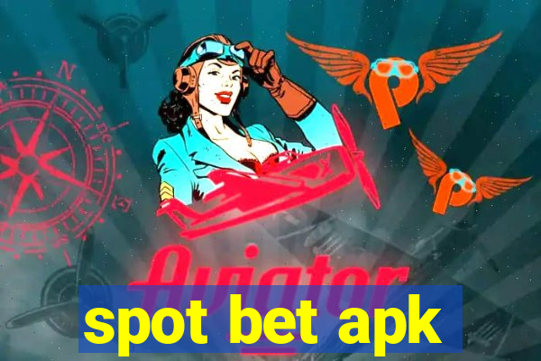 spot bet apk