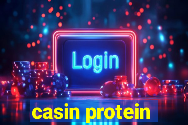 casin protein