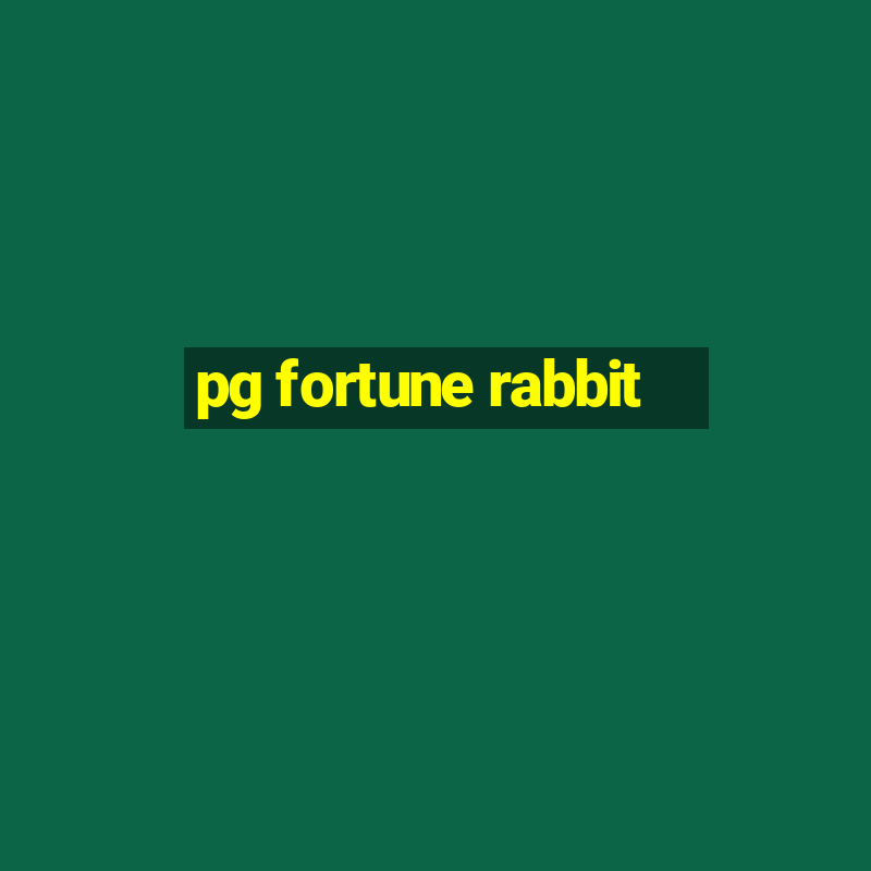 pg fortune rabbit