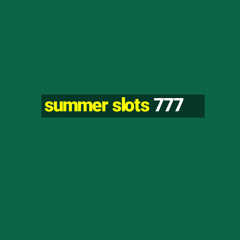 summer slots 777