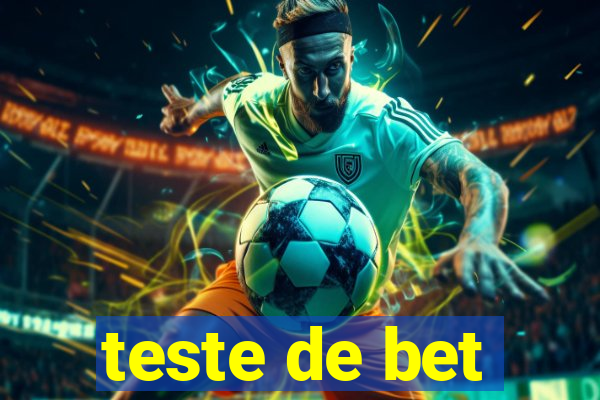 teste de bet